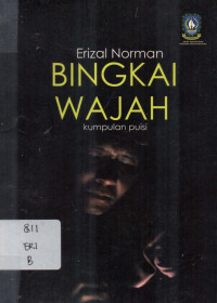 Image of Bingkai wajah : kumpulan puisi