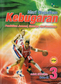 Image of Mari wujudkan kebugaran : pendidikan jasmani, olahraga, dan kesehatan 3 untuk smp/mts kelas ix