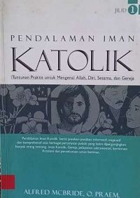Image of Pendalaman Iman katolik : tuntunan praktis untuk mengenal allah, diri, sesama, dan gereja Jilid 2