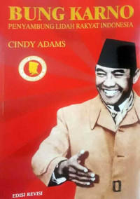 Image of Bung Karno: penyambung lidah rakyat Indonesia