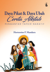 Image of Daya pikat & daya ubah cerita alkitab : pengantar tafsir naratif