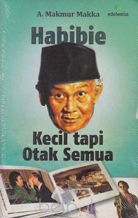 Image of Habibie : kecil tapi otak semua