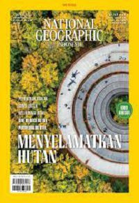Image of National geographic indonesia mei 2022 : menyelamatkan hutan