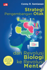 Image of Strategi pengembangan otak dari revolusi biologi ke revolusi mental